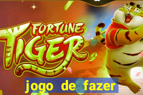 jogo de fazer dinheiro falso