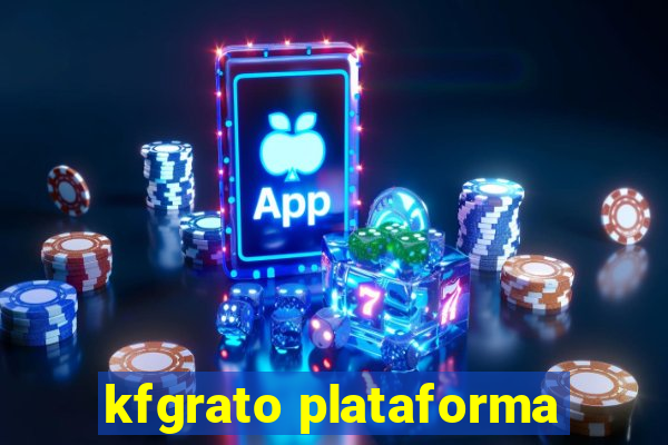 kfgrato plataforma