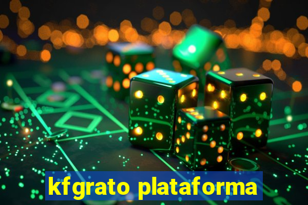 kfgrato plataforma