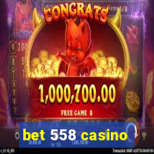 bet 558 casino