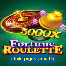 click jogos penalty fever brasil