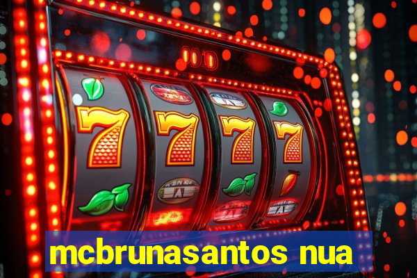 mcbrunasantos nua