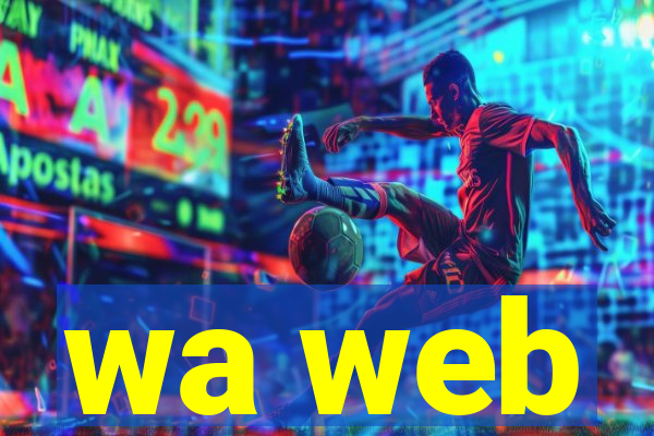 wa web