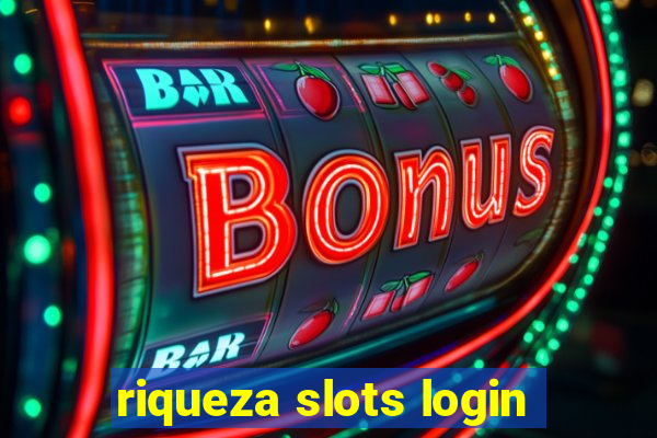 riqueza slots login