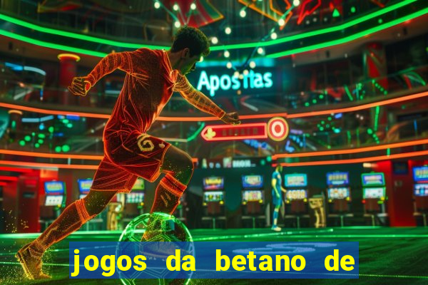 jogos da betano de 10 centavos