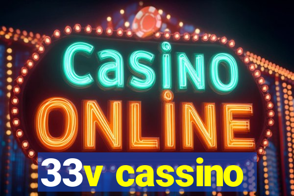 33v cassino