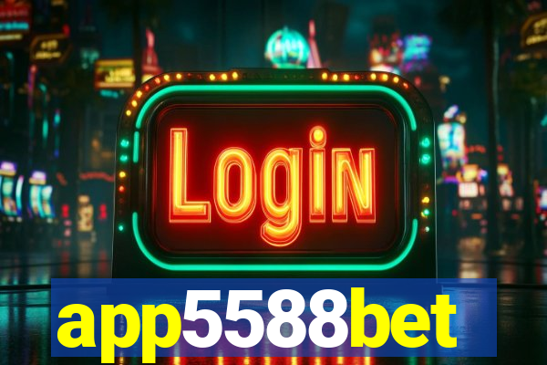 app5588bet