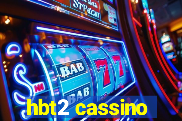 hbt2 cassino