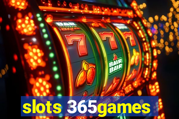 slots 365games