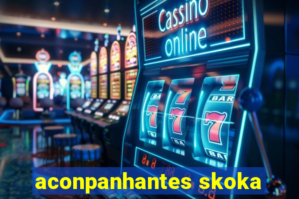 aconpanhantes skoka