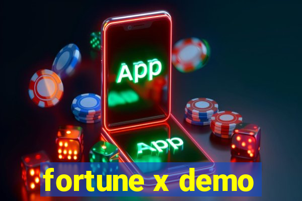 fortune x demo