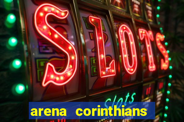 arena corinthians setores e fileiras