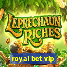 royal bet vip