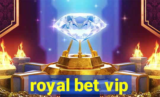 royal bet vip