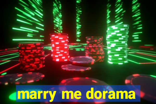 marry me dorama