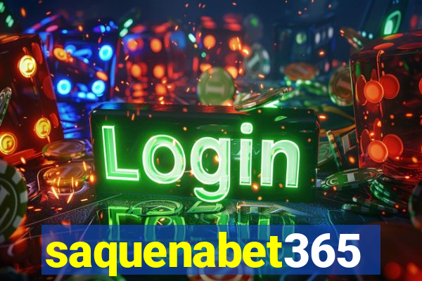 saquenabet365