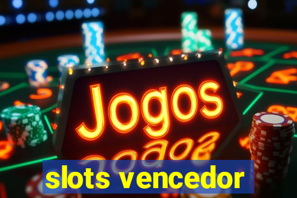 slots vencedor