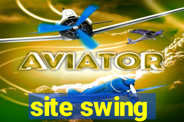 site swing