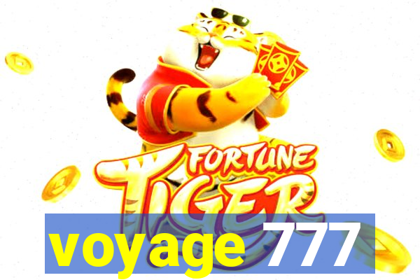 voyage 777