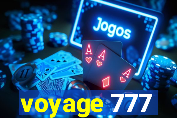 voyage 777