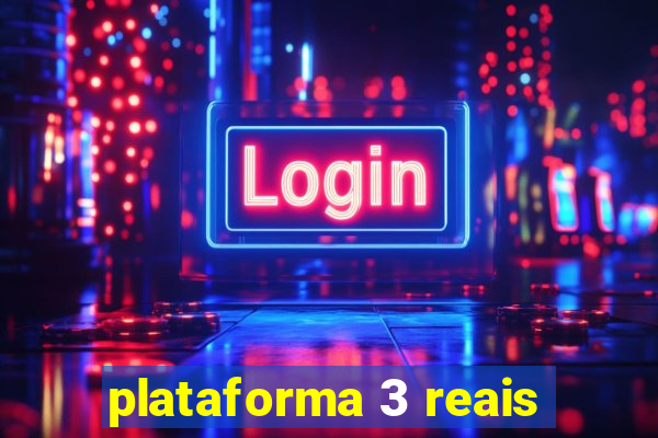 plataforma 3 reais