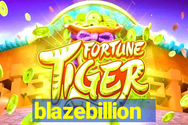 blazebillion