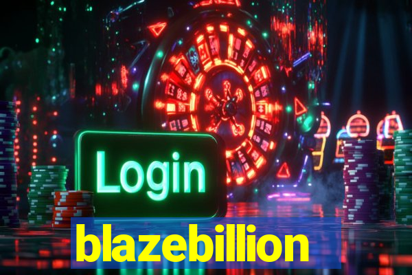 blazebillion