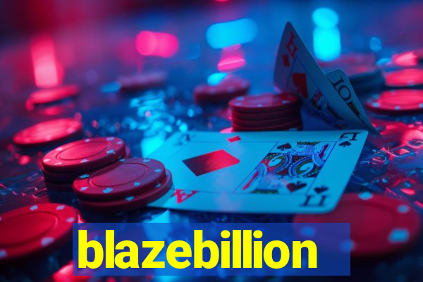 blazebillion