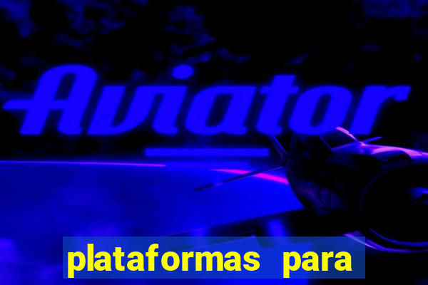 plataformas para jogar demo