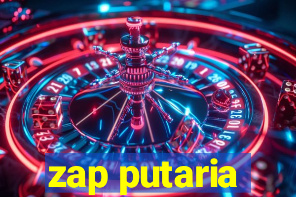 zap putaria