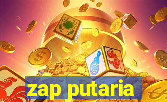 zap putaria