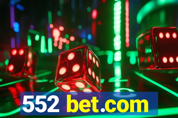 552 bet.com