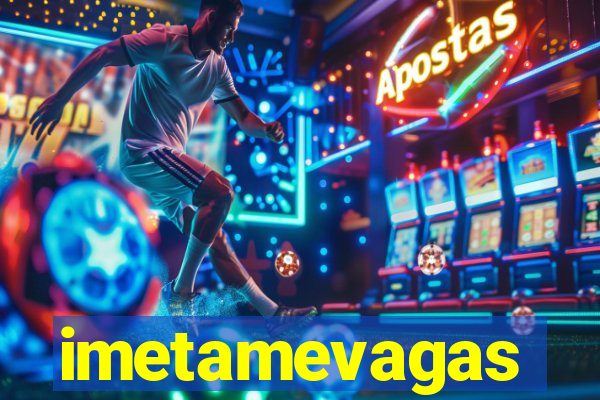 imetamevagas