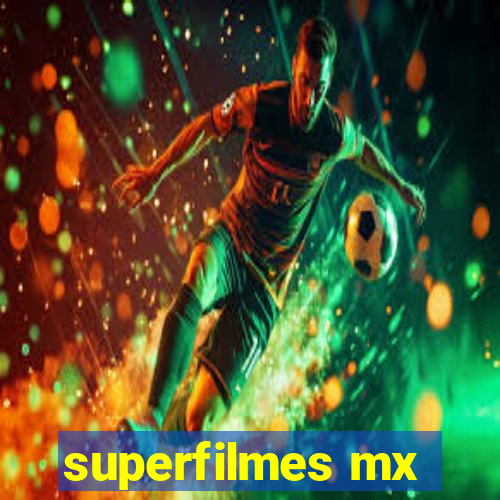 superfilmes mx