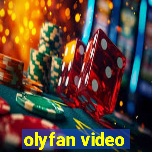 olyfan video