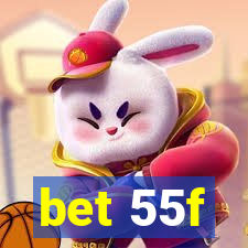 bet 55f