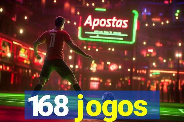 168 jogos