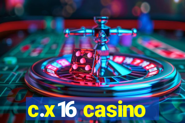 c.x16 casino