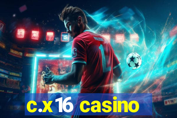 c.x16 casino