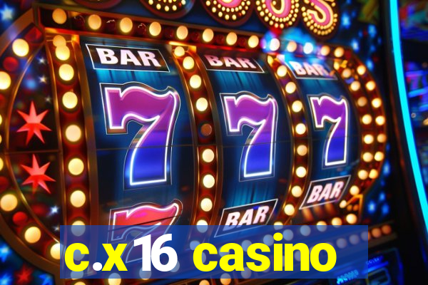 c.x16 casino