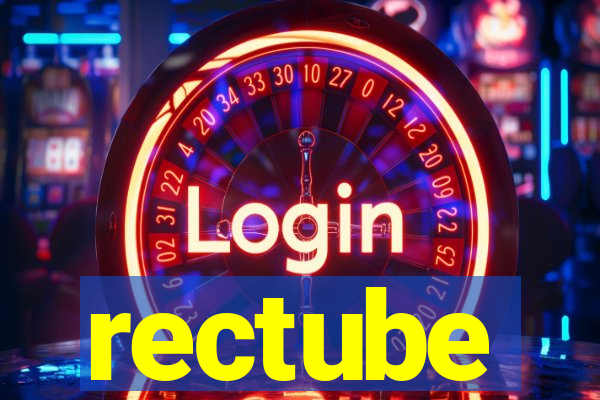 rectube