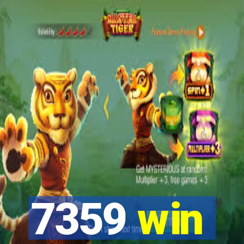 7359 win