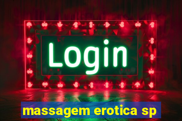 massagem erotica sp