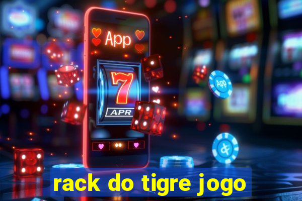 rack do tigre jogo