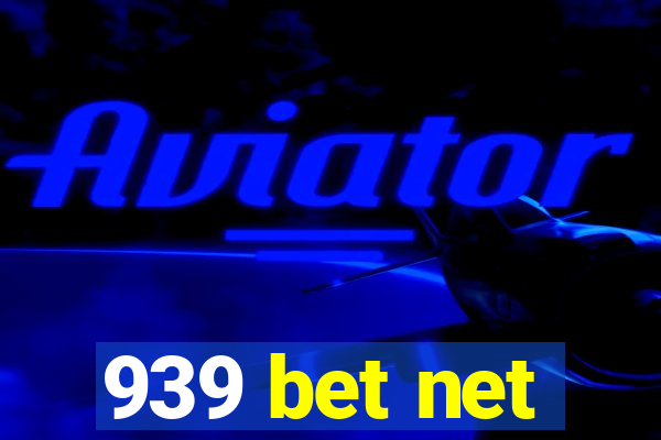 939 bet net