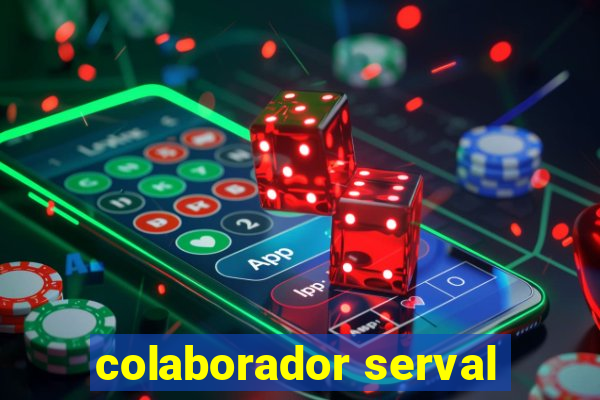 colaborador serval