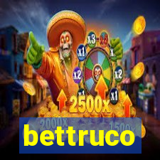 bettruco