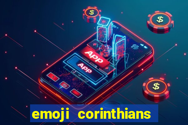 emoji corinthians copiar e colar