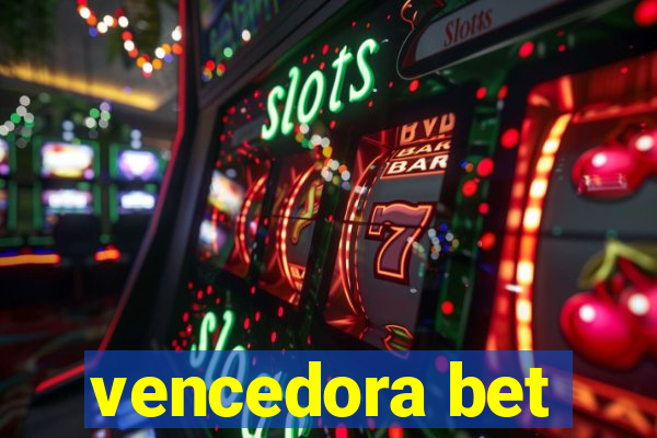 vencedora bet