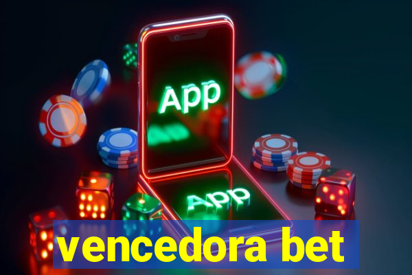 vencedora bet